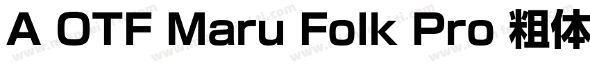 A OTF Maru Folk Pro 粗体字体转换
